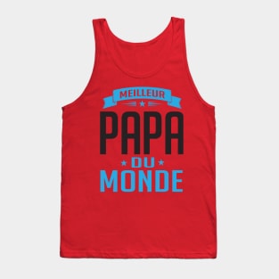 Meilleur Papa Du Monde (2) Tank Top